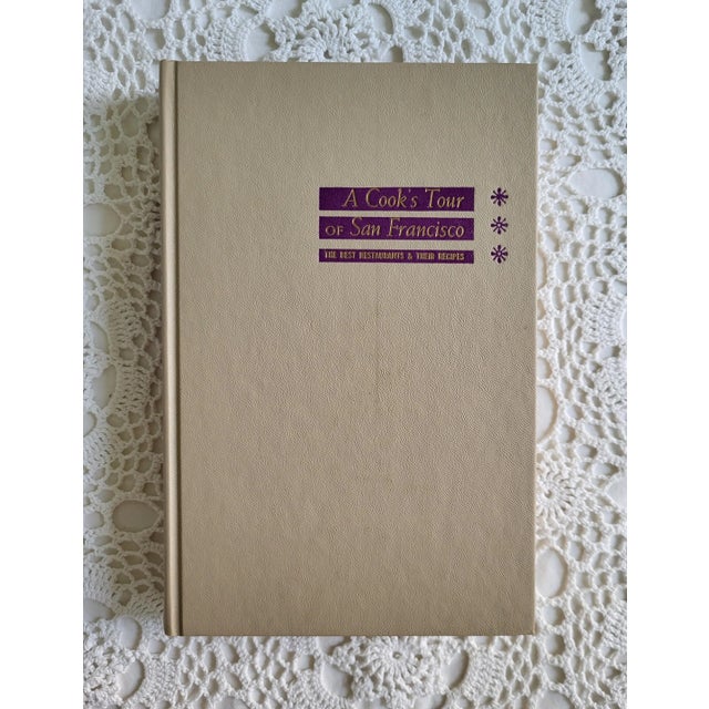 American 1963 Cooks Tour of San Francisco Best Restuarants & Recipes Cookbook by Doris Muscatine For Sale - Image 3 of 12