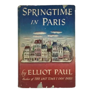 Springtime in Paris by Elliot Paul Hardcover Book 1950 1st Edition