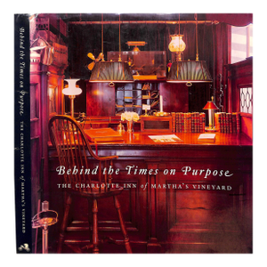"Behind the Times on Purpose: The Charlotte Inn of Martha's Vineyard" 2007 Pogue, Jan [Text By]