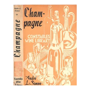"Champagne" 1934 Simon, Andre L.