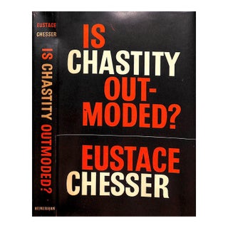 "Is Chastity Outmoded?" 1960 Chesser, Eustace For Sale