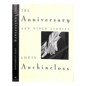 "The Anniversary and Other Stories" 1999 Auchincloss, Louis (Signed)