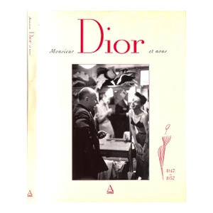 "Monsieur Dior Et Nous: 1947-1957" 1999 De Rethy, Esmeralda & Perreau, Jean-Louis