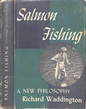 "Salmon Fishing: A New Philosophy" 1948 Waddington, Richard