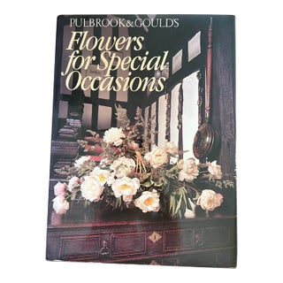 1992 “Flowers for Special Occasions” by Pulbrook & Gould, Signed by Susan Pulbrook For Sale