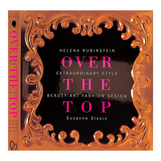"Helena Rubinstein Over the Top: Extraordinary Style - Beauty Art Fashion Design" 2003 Slesin, Suzanne For Sale