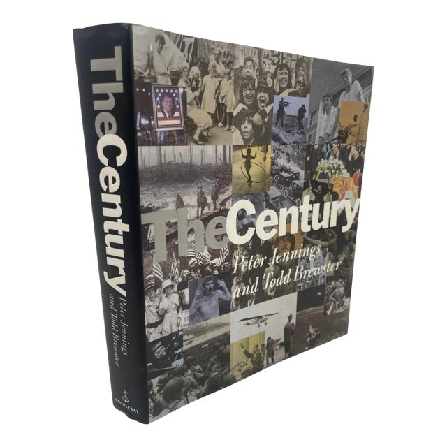 The Century by Peter Jennings and Todd Brewster Published by Doubleday 1998 For Sale