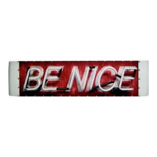 Handmade Neon Sign - Be Nice, Red For Sale