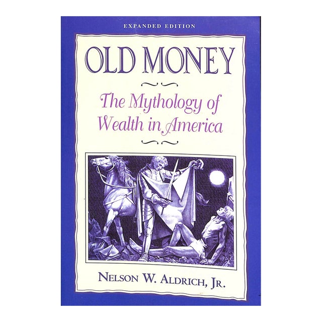 "Old Money" 1996 Aldrich, Nelson W. Jr. For Sale