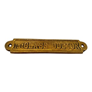 Vintage Brass "1st Class Doctor" Plaque/Sign For Sale