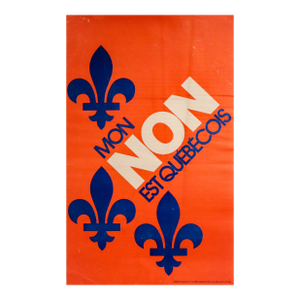 1980s Québécois Political Poster, "Mon Non Est Québécois"