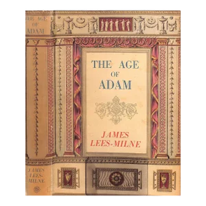 "The Age of Adam" 1947 Lees-Milne, James