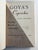 1953 Goya's Los Caprichos: Beauty, Reason, and Caricature by Jose Lopez-Rey. Volume 2. Princeton University Press....