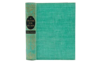 A Prayer for My Son by Hugh Walpole 1936