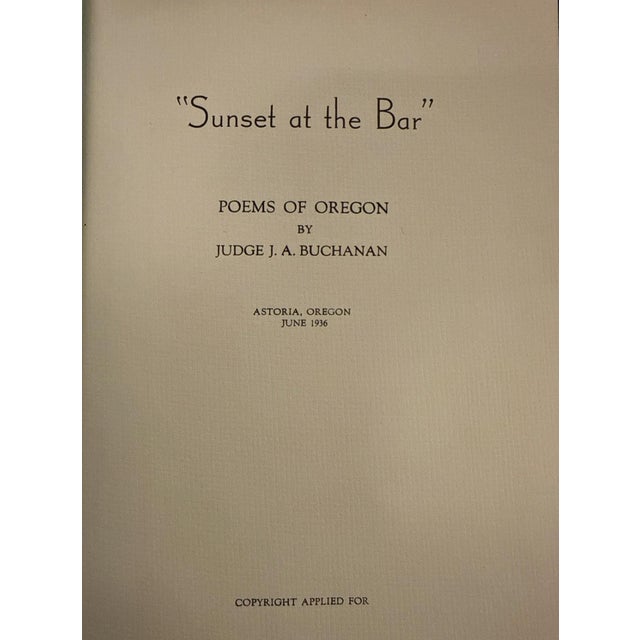 1930s Sunset at the Bar: Poems of Oregon by Judge j.a. Buchanan, 1936 First Edition For Sale - Image 5 of 10