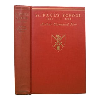 "St. Paul's School 1855-1934" 1934 Pier, Arthur Stanwood For Sale