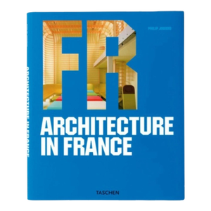 Architecture in the France by Philip Jodidio