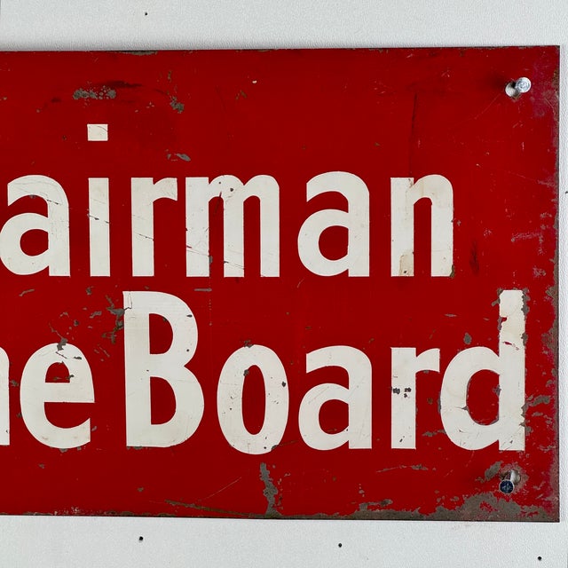 Are you ready to chair the board? A beautiful vintage firetruck red bright enamel metal sign stating "Chairman of The...