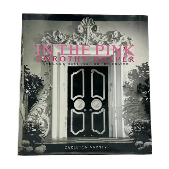 2012 In the Pink: Dorothy Draper America's Most Fabulous Decorator by Carleton Varney Book For Sale - Image 10 of 13