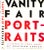 CARTER, Graydon [383] pp. Abrams In publisher's cloth slipcase 2008 13 3/4" x 11" Vanity Fair: The Portraits brings...