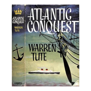 "Atlantic Conquest the Ships and the Men of the North Atlantic Passenger Services 1816-1961" 1962 Tute, Warren