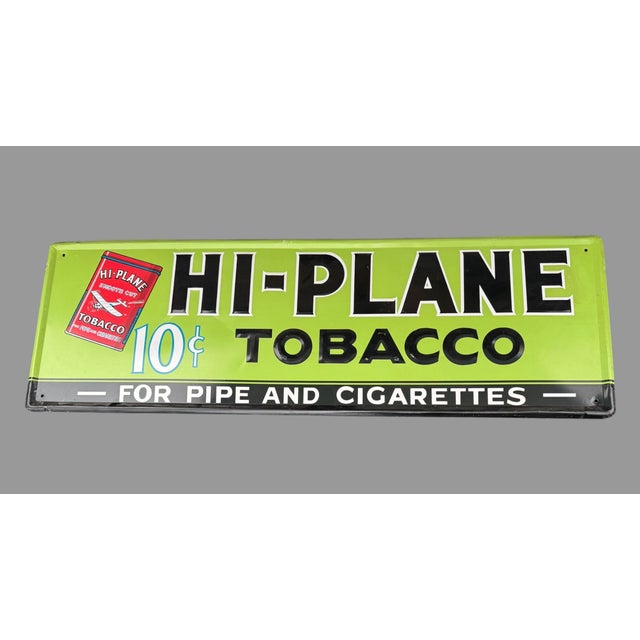 Vintage Hi - Plane 10 Cent Tobacco for Pipe & Cigarettes Advertising Sign In very good original condition showing some...