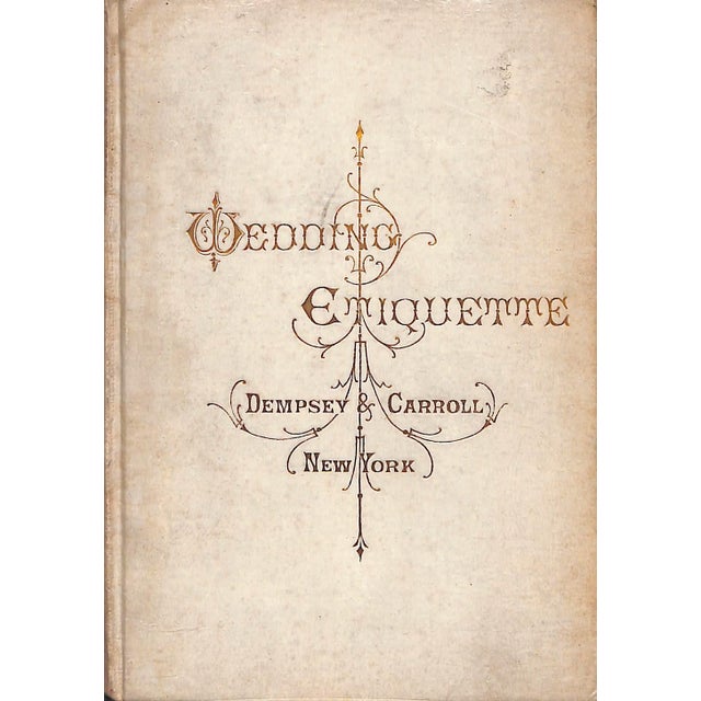 "Wedding Etiquette" 1892 Dempsey & Carroll For Sale
