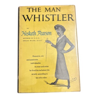 The Man Whistler Book by Hesketh Pearson For Sale