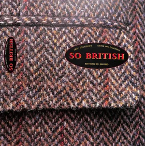 "So British" 2002 Deschodt, Eric and Van Dorssen, Sacha