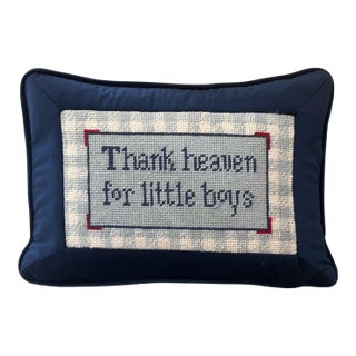Made to Order Needlepoint "Thank Heaven For Little Boys" Custom Pillow For Sale