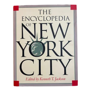1995 the Encyclopedia of New York City by Kenneth T Jackson