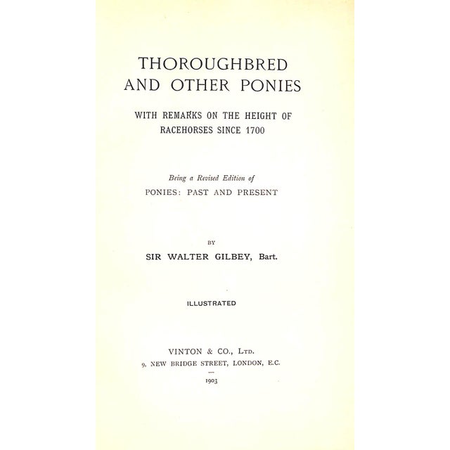 GILBEY, Sir Walter Bart. [156] pp. Vinton & Co., Ltd. 1903 Second Edition 8 3/4" x 5 3/4"