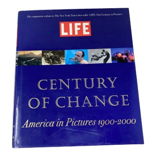 Life Century of Change America in Pictures 1900-2000 Hardcover 1st Edition Book For Sale
