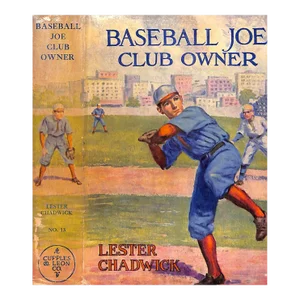 "Baseball Joe, Club Owner" 1926 Chadwick, Lester