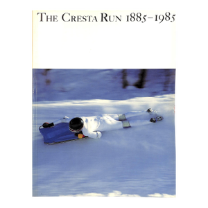 "The Cresta Run 1885-1985" Gibbs, Roger