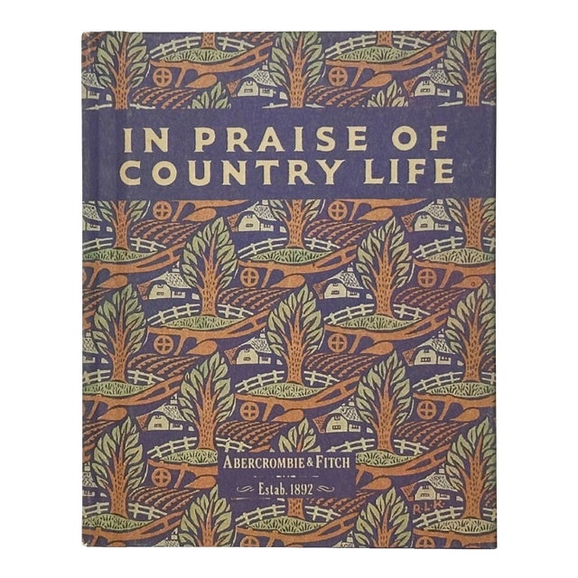In Praise of Country Life Abercrombie & Fitch 1991 Book For Sale