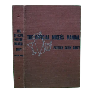 "The Official Mixer's Manual" 1940 Duffy, Patrick Gavin