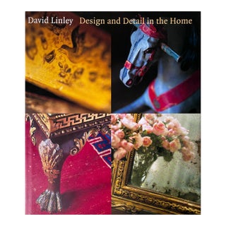 "Design & Detail in the Home" Viscount David Linley-Abrams-2000 For Sale
