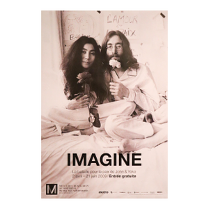 2009 Canadian Exhibition Poster - Musée Des Beaux-Arts, « Imagine : La Ballade Pour La Paix De John & Yoko »