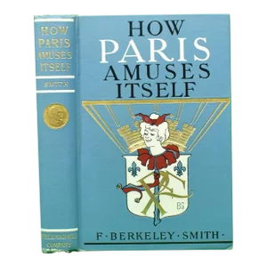 "How Paris Amuses Itself" 1903 Smith, F. Berkeley