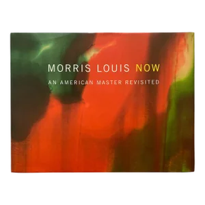 " Morris Louis Now : An American Master Revisited " 1st Edition Abstract Expressionist Lithograph Print Hardcover Exhibition Art Book