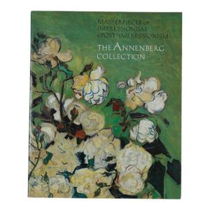 Masterpieces of Impressionism & Post-Impressionism - The Annenberg Collection