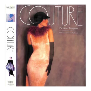 "Couture: The Great Designers" Book 1985 Milbank, Caroline Rennolds