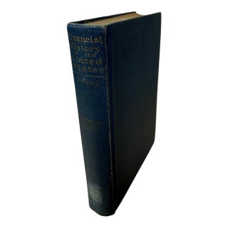 1928 Financial History of the United States Hardcover Book For Sale