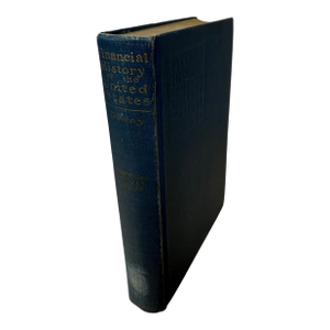 1928 Financial History of the United States Hardcover Book