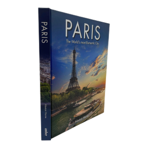 Paris the World's Most Romantic City Hardcover Book by Alastair Horne