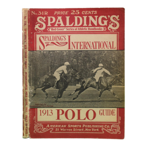 "Spalding's International 1913 Polo Guide" Grant, Basil [Edited By]