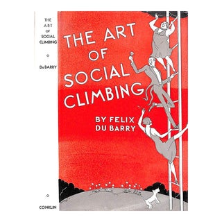 "The Art of Social Climbing" 1933 Du Berry, Felix For Sale