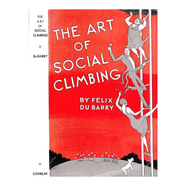 "The Art of Social Climbing" 1933 Du Berry, Felix For Sale