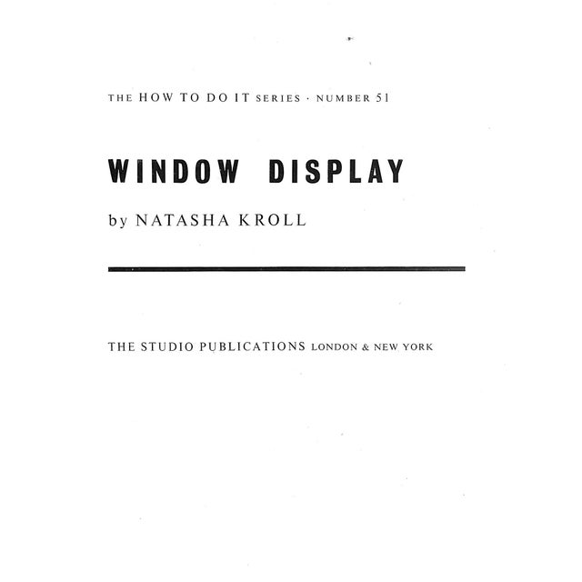 KROLL, Natasha [96] pp. The Studio Publications 1954 10" x 7 1/2" Window Display, by Natasha Kroll, 1954. A great graphic...